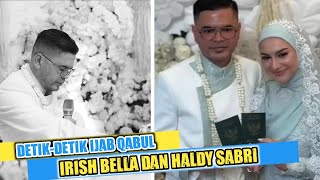 Detik detik Ijab Qobul Haldy Sabri dan Irish Bella [upl. by Neyr]