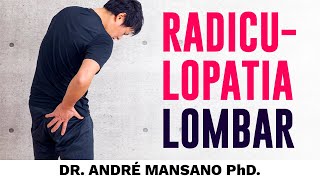 Radiculopatia Lombar O Que É e Como Tratar – Dr André Mansano Tratamento da Dor [upl. by Nerret198]