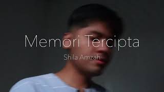 memori tercipta  shila amzah cover 🍃 [upl. by Daly]