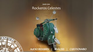 ROCKEROS CELESTES  Darío Oses  RESUMEN Análisis y Cuestionario [upl. by Airekahs981]