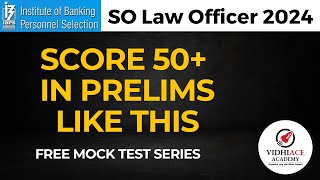 IBPS SO Law Officer 2024  How to score 50 in Prelims  Mock Tests  VidhiAce [upl. by Siroval]