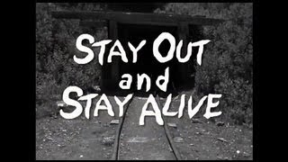 STAY OUT and STAY ALIVE [upl. by Worthy]