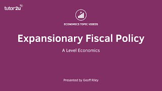 Fiscal Policy  Analysing and Evaluating Expansionary Fiscal Policy [upl. by Ynnod]