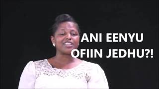 ANI EENYU OFIIN JEDHU FEBEN ITANA [upl. by Carn599]