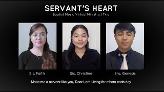 Servants Heart  Baptist Music Virtual Ministry  Trio [upl. by Iru]