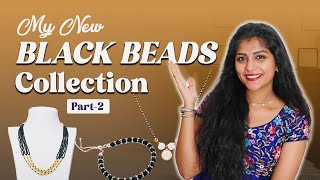 My New Black Beads Collection  Latest amp Trendy Designs  Anihit [upl. by Rayle]