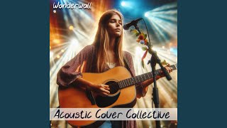 Wonderwall Acoustic Cover [upl. by Giglio]