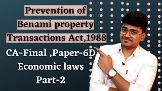 Prohibition of benami property transaction ActPart2CAFinal paper6D Economic law elective paper [upl. by Noby]