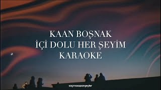 Kaan Boşnakİçi Dolu Her Şeyim Karaoke Türkçe Şarkı Karaoke [upl. by Carlen177]