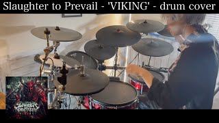 Slaughter to Prevail  VIKING  drum cover [upl. by Sella]