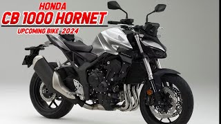 2024 Honda CB1000 Hornet upcoming bike price features milega review [upl. by Nnylharas618]