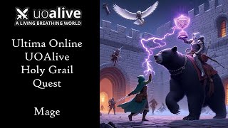 Ultima Online UOAlive Holy Grail Quest Mage [upl. by Hayidah723]