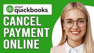 How To Cancel A Payment In QuickBooks Online How To Stop A Payment In QuickBooks [upl. by Euk]