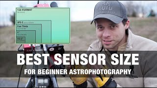 Starting Astrophotography Use this Sensor Size [upl. by Annaig]