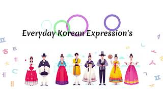 Everyday Korean expressions 📚 ㅣKinitiation [upl. by Sunshine378]