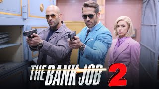 The Bank Job 2 Full Movie English Review amp Facts  Jason Statham Ryan Reynolds Saffron Burrows [upl. by Leiad]