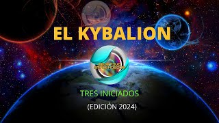 💡🧠¡EL KYBALION 3 INICIADOS💡🧠 de Hermes Trismegisto audiolibro completo español Voz Humana 2024 [upl. by Acinnor]