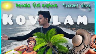 EXPLORING THE KOVALAM BEACH  FULL GUIDE KOVALAM KERALA  KOVALAM LIGHT HOUSE  CHAMATKARIVLOGS [upl. by Piero138]