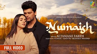 Numaish Official Video l Altamash Faridi l Kushal Tandon l Sidhika Sharma l Latest Song 2022 [upl. by Kimble]