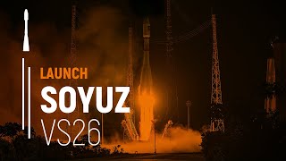 Flight VS26 – GALILEO FOCM9 – Sat 2728  Soyuz Launch  Arianespace [upl. by Trevar625]