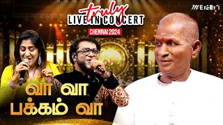 Vaa Vaa Pakkam Vaa  Disco Song  Maestro Ilaiyaraaja  Truly Live in Concert  Chennai  Mercuri [upl. by Netsirk945]