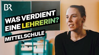 Gutes Gehalt viel Verantwortung Der Alltag als Lehrerin an der Mittelschule  Lohnt sich das  BR [upl. by Stacia]