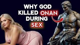 The Shocking Reason God Struck Down Onan A Hidden Truth About Forbidden Acts in the Bible [upl. by Eimoan79]