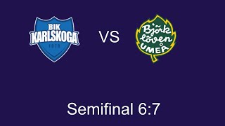 IFBjörklövenBIK Karlskoga Semifinal 67 Hockeyallsvenskan [upl. by Almund]