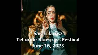 Sarah Jarosz  2023 Telluride Bluegrass Festival [upl. by Draned]