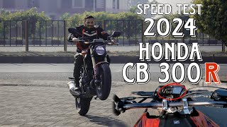 2024 HONDA CB300R REVIEW  TOP SPEED  📍BARDOLI SampS [upl. by Shiller]