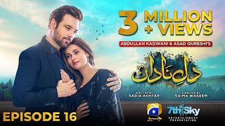 DileNadan Episode 16  Eng Sub  Mikaal Zulfiqar  Amar Khan  Ali Abbas  7th October 2024 [upl. by Dafodil857]