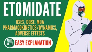 Etomidate  Uses  Dose  MoA  Adverse Effects  PK  PD [upl. by Atinrehs]