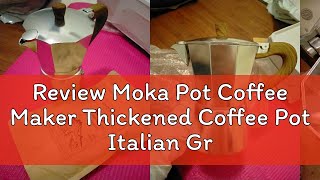 Review Moka Pot Coffee Maker Thickened Coffee Pot Italian Ground Coffee Espresso Percolator Mocha P [upl. by Perlman]