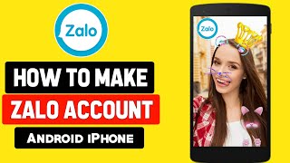 Zalo App How to Create an Account on Zalo [upl. by Nerty]