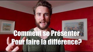 Comment se Présenter pour faire la Différence [upl. by Odracir]