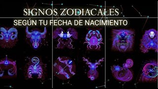 Signos Zodiacales según tu fecha de nacimiento✨✨✨❤️ [upl. by Llebanna]