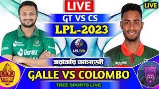 Colombo vs Galle Gladiators match 10 lpl live lpl 2023 live cricket score tree sports live No 03 [upl. by Flossie433]