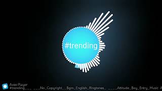 trending​ 😎 Bgm English Ringtones 🎶  Attitude Boy Entry Music🎶Attitude Status [upl. by Kruse]