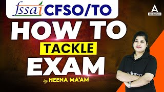 FSSAI CFSOTO Preparation 2024  FSSAI Recruitment 2024  By Heena Mam [upl. by Saffier]