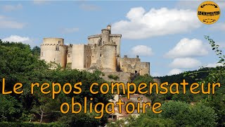 Contrepartie Obligatoire en Repos ou Repos compensateur Obligatoire [upl. by Juli]