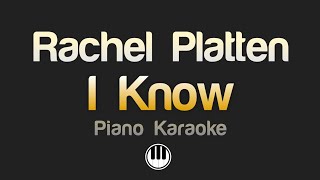 Rachel Platten  I Know Piano Karaoke [upl. by Fisuoy]