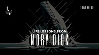 Life lessons from Moby Dick by Herman Melville [upl. by Willms408]