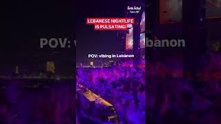 The nightlife in Lebanon is throbbing [upl. by Luke391]