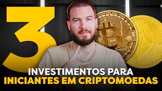 3 INVESTIMENTOS PARA INICIANTES EM CRIPTOMOEDAS  Como começar a INVESTIR em BITCOIN [upl. by Clayborne]