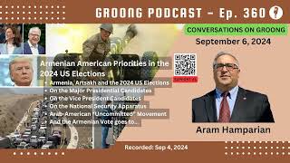 Aram Suren Hamparian  Armenian American Priorities in the 2024 US Elections  Ep 360  Sep 5 2024 [upl. by Arbrab109]