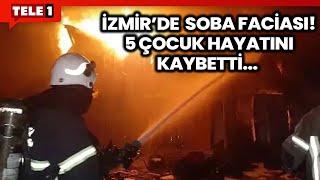 İzmirde Yangın Faciası Evde Çıkan Yangın Sonucu 5 Çocuk Hayatını Kaybetti [upl. by Celestyn]