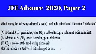 Which among the following statements is JEE Adv2020  Extraction of Aluminium [upl. by Rebe875]