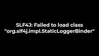 Java SLF4J Failed to load class quotorgslf4jimplStaticLoggerBinderquot5solution [upl. by Johm209]