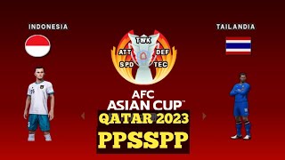 INDONESIA VS THAILAND AFC ASIAN CUP QATAR  PPSSPP PS2 ANDROID [upl. by Nibroc]