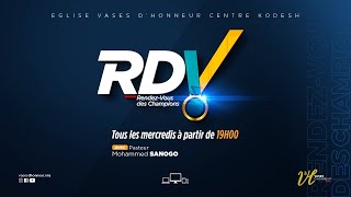 6 Mercredis de Prières  RDV des Champions  Pasteur Mohammed SANOGO [upl. by Inavoy621]